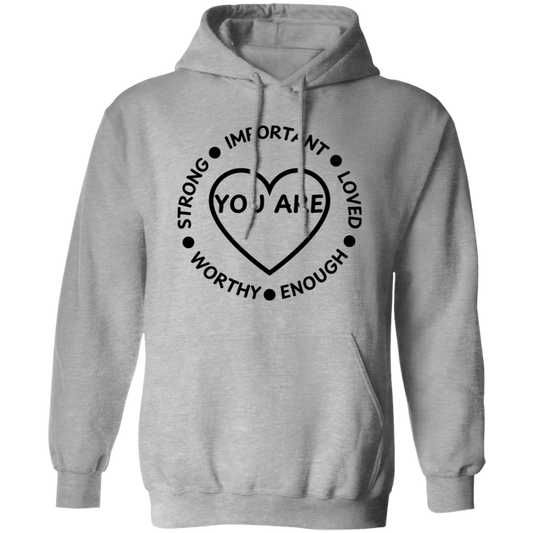 YOU ARE... Pullover Hoodie