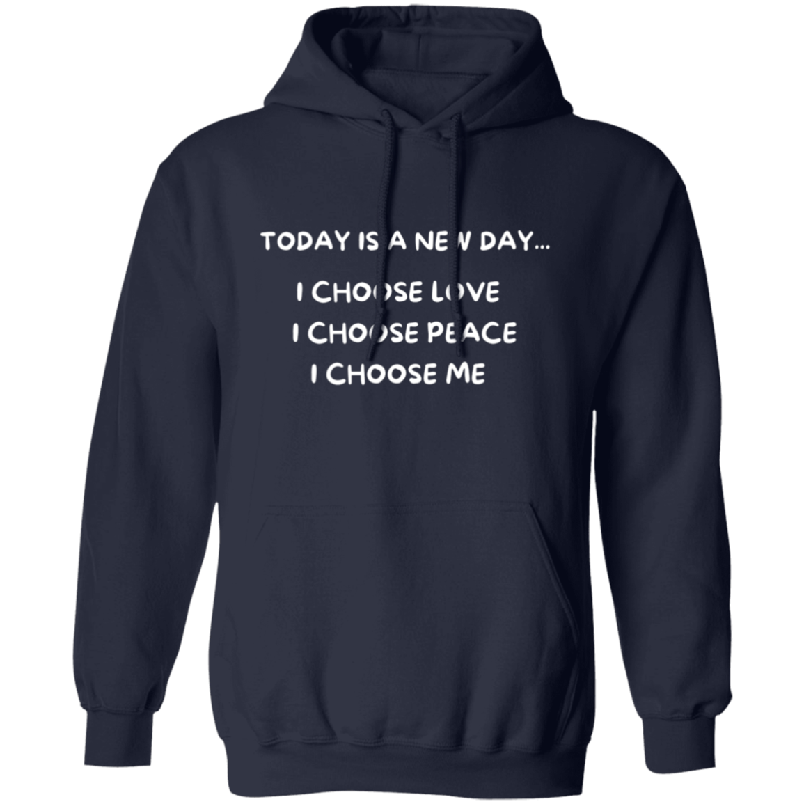 Today Is A New Day Pullover Hoodie