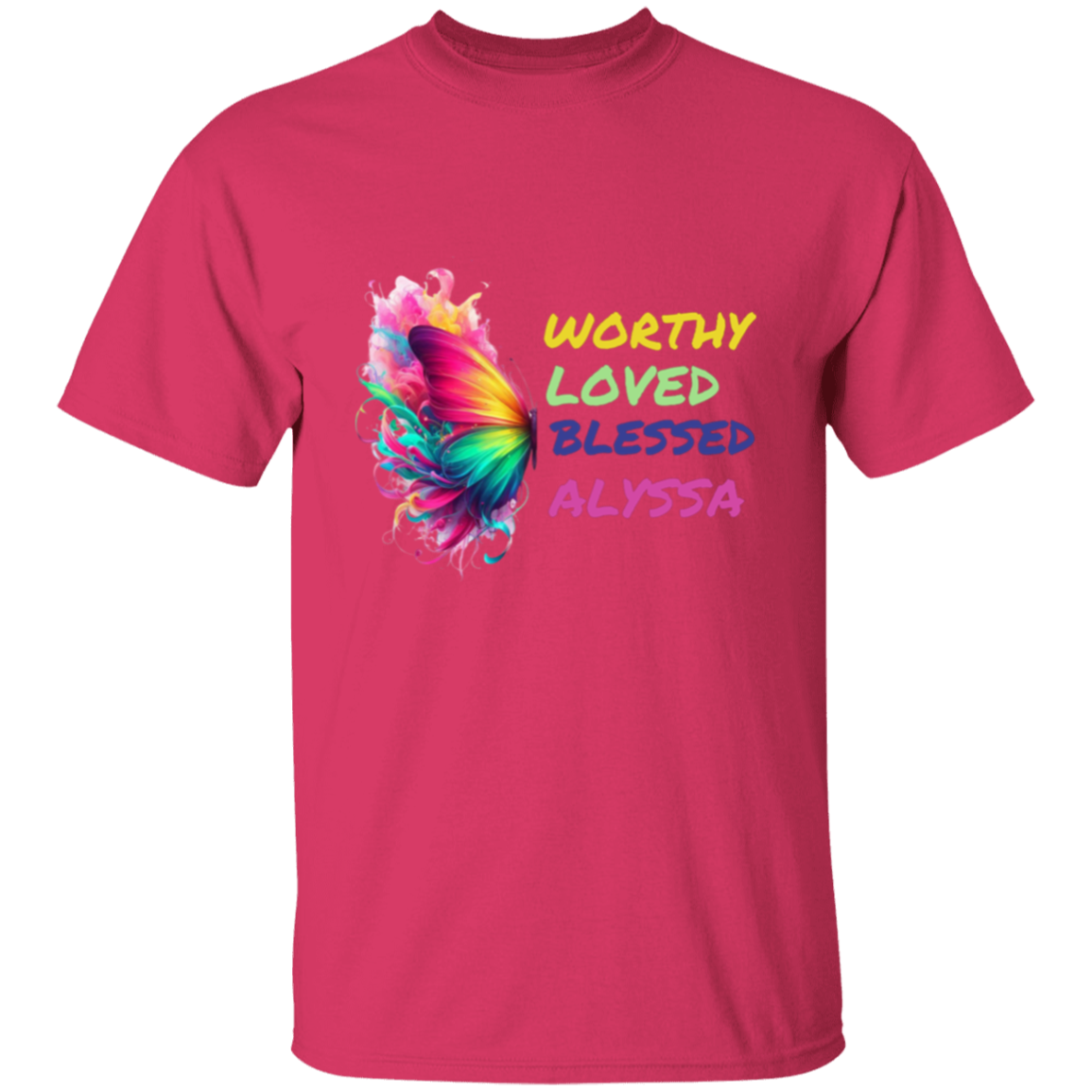 Worthy Loved Blessed Alyssa T-Shirt