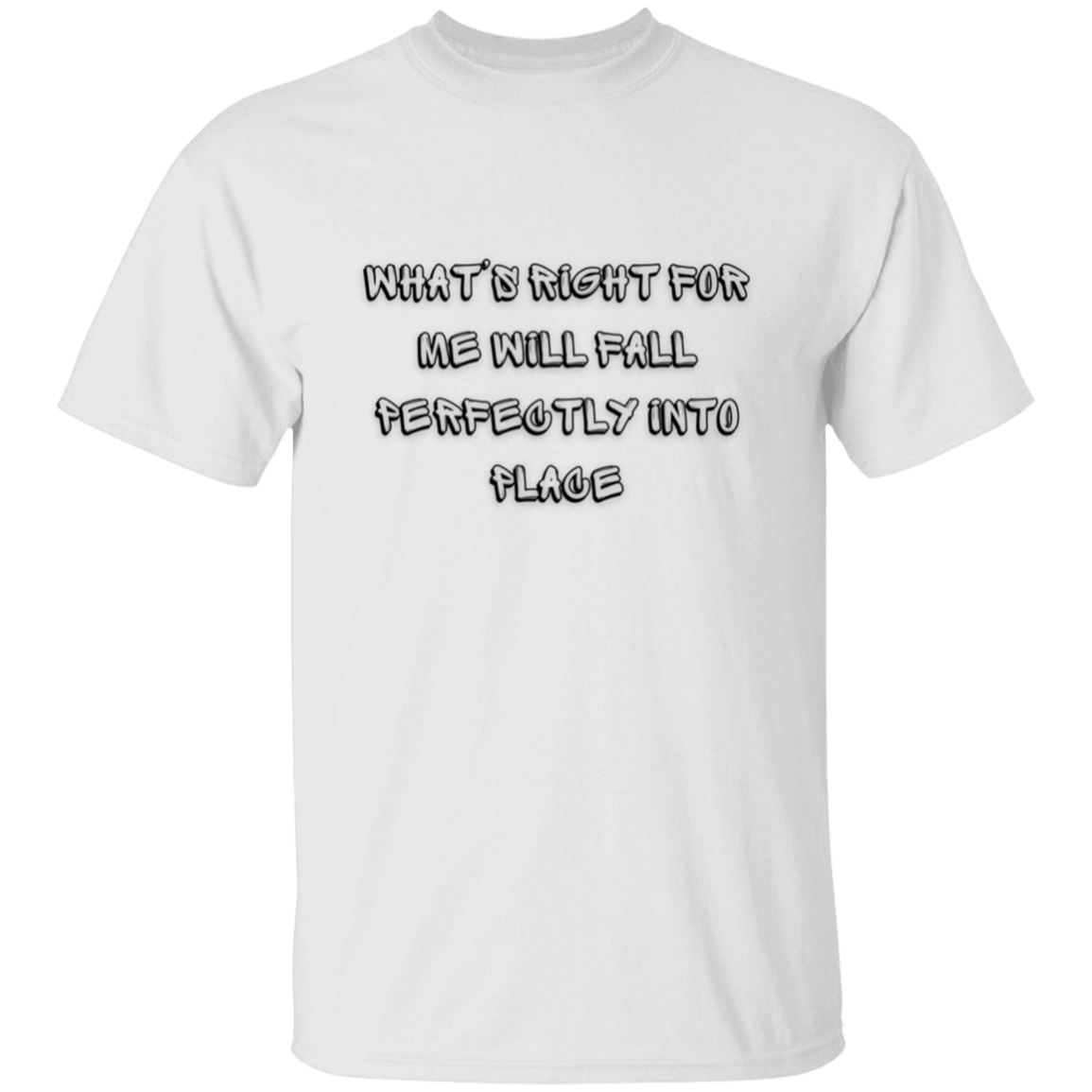 What's Right For Me T-Shirt