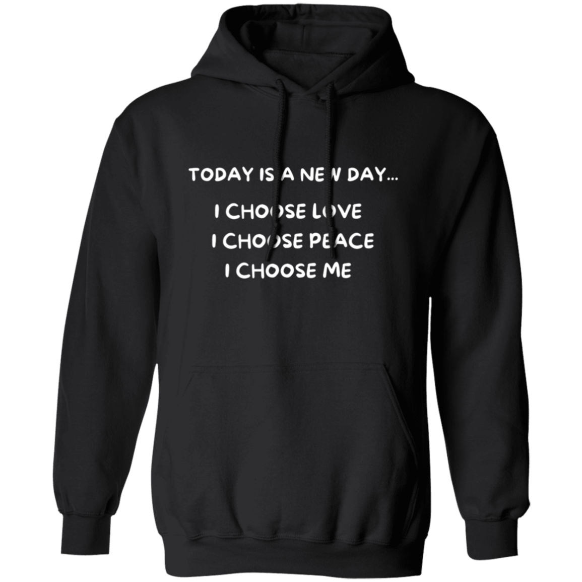 Today Is A New Day Pullover Hoodie