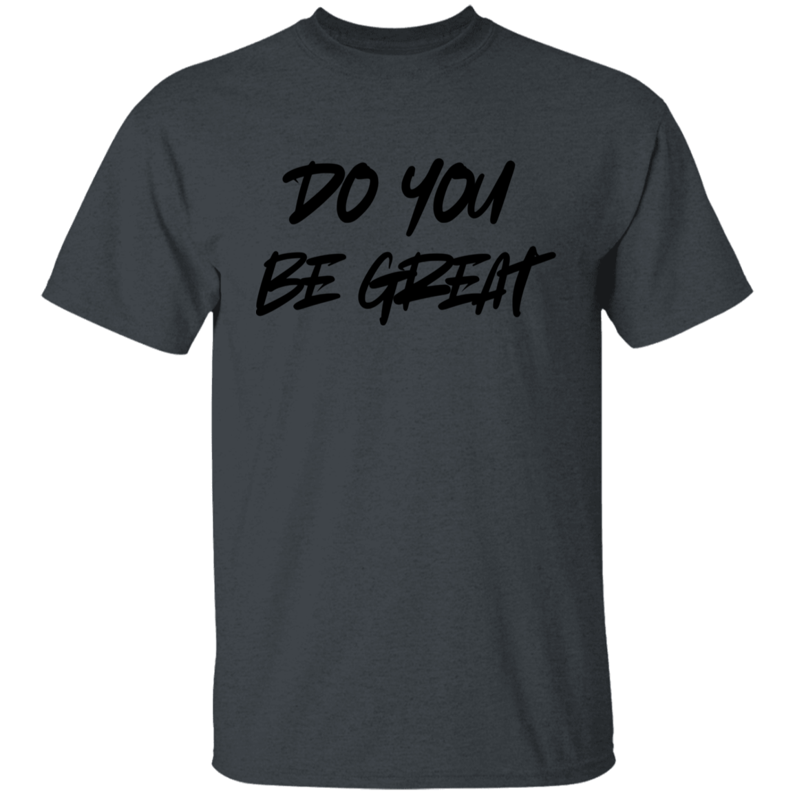 DO YOU BE GREAT Youth T-Shirt