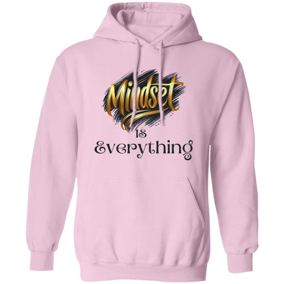 Mindset is Everything Pullover Hoodie