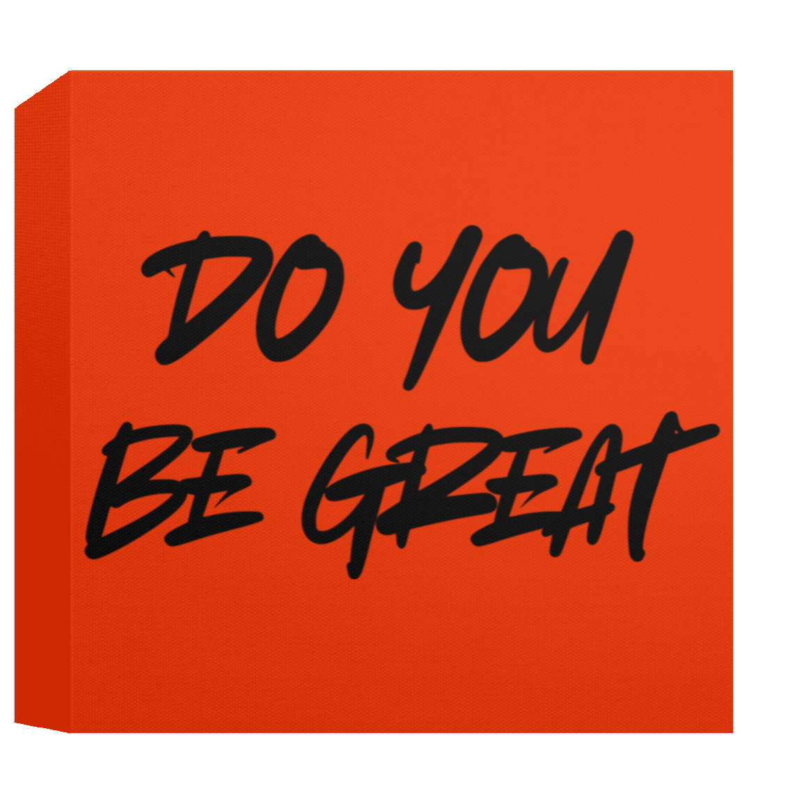CANVAS - DO YOU BE GREAT Canvas