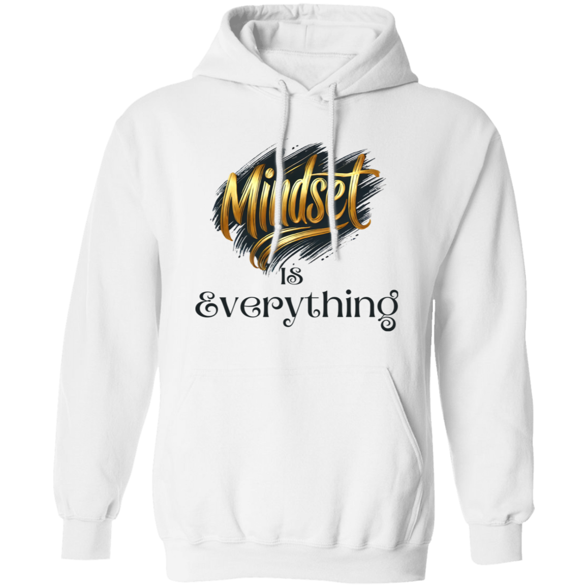 Mindset is Everything Pullover Hoodie