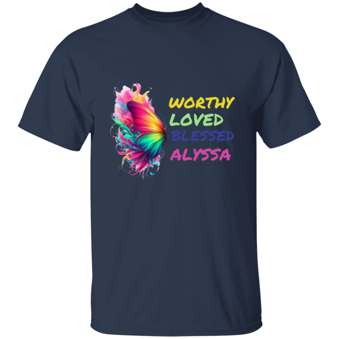 Worthy Loved Blessed Alyssa T-Shirt