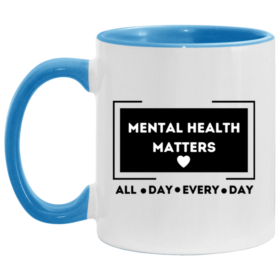 MUG - Mental Health Matters 11oz Accent Mug