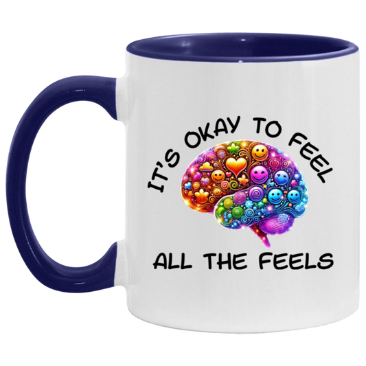 MUG - It's Okay To Feel All The Feels 3 Accent Mug