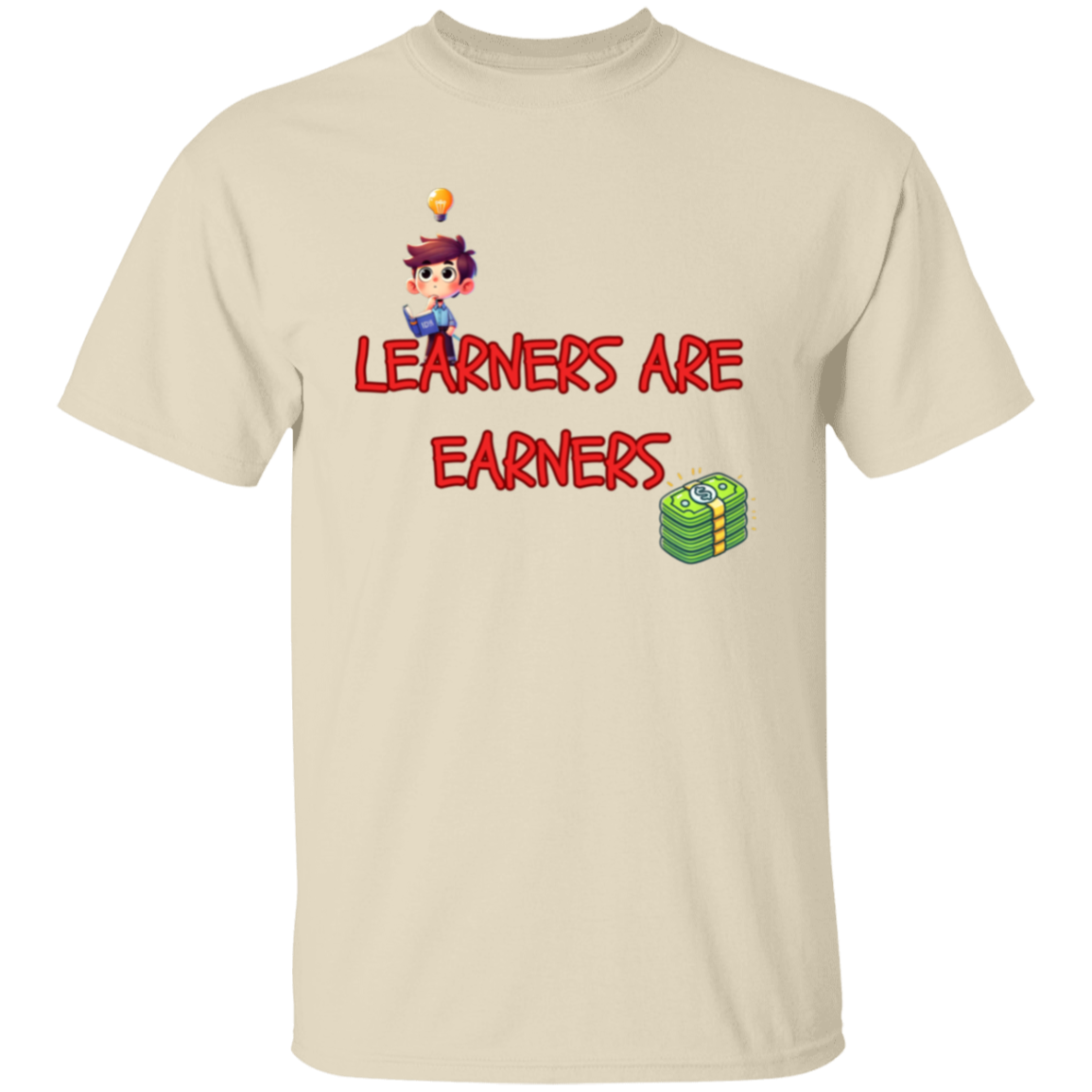 Learners Are Earners Unisex T-Shirt