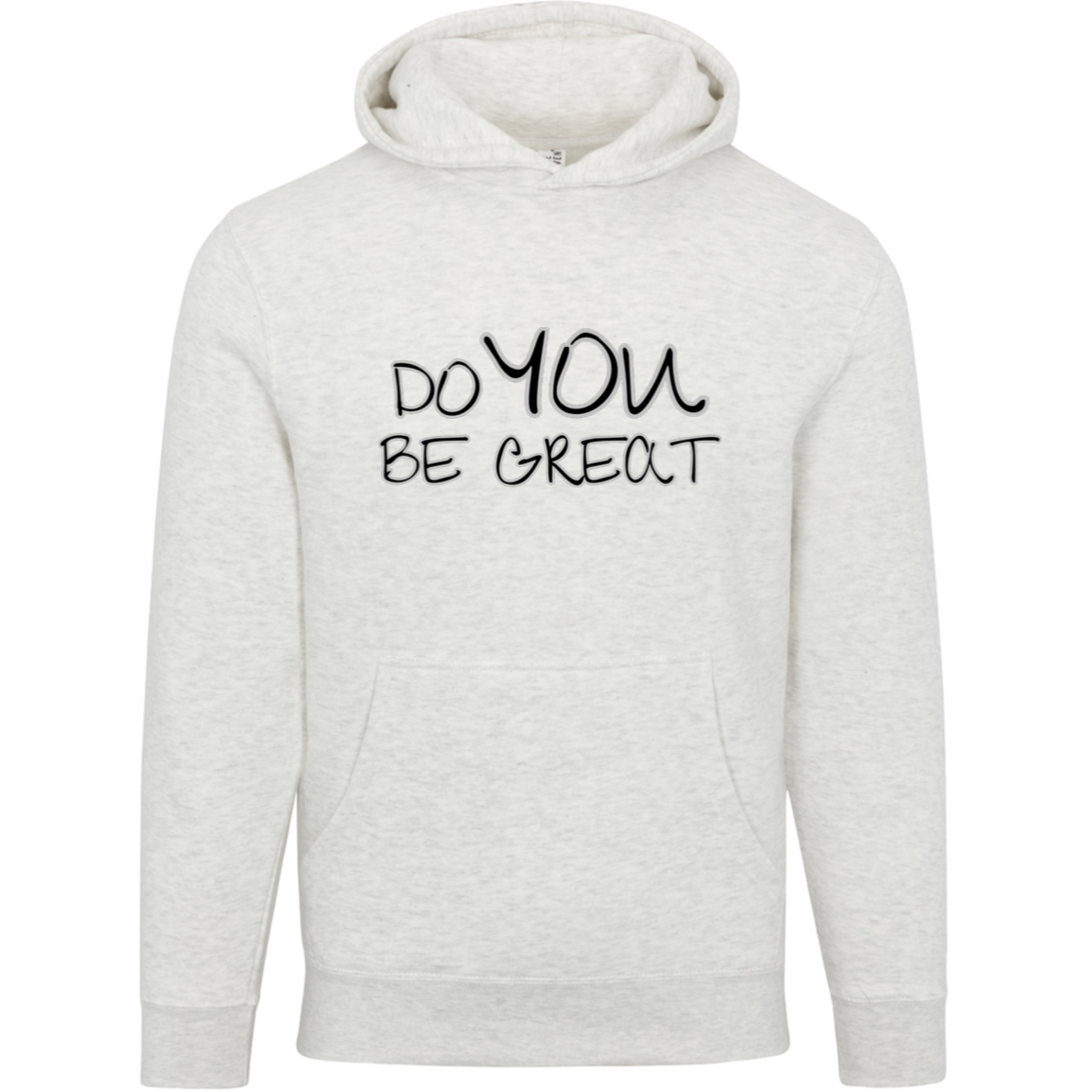 Do YOU Be Great Unisex Premium Hoodie