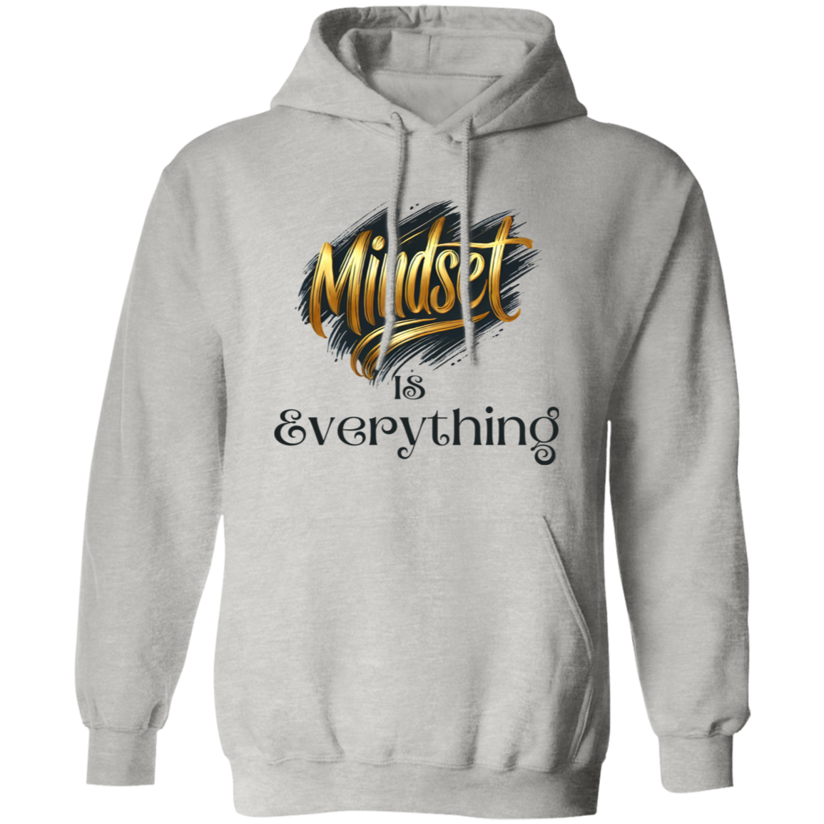 Mindset is Everything Pullover Hoodie