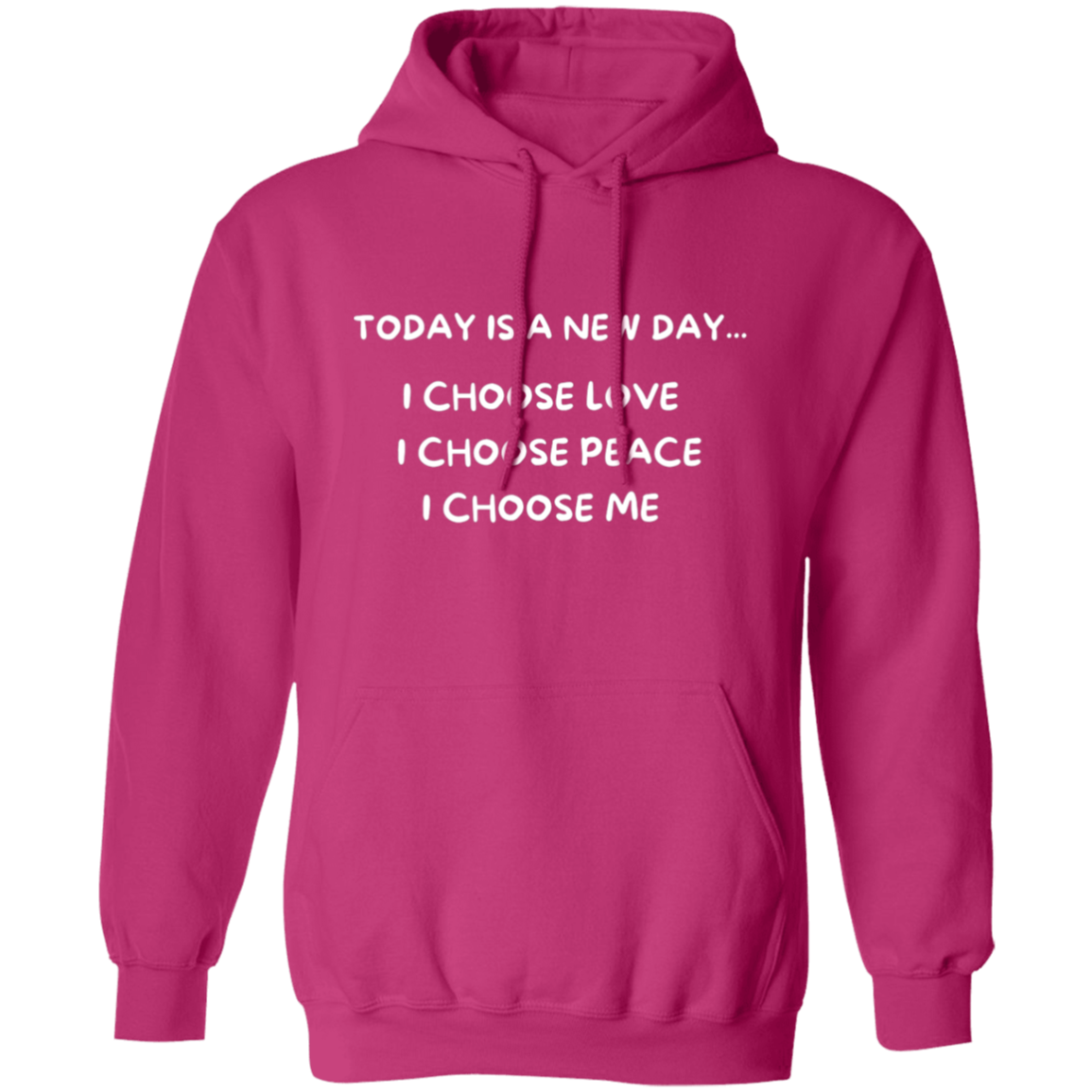 Today Is A New Day Pullover Hoodie