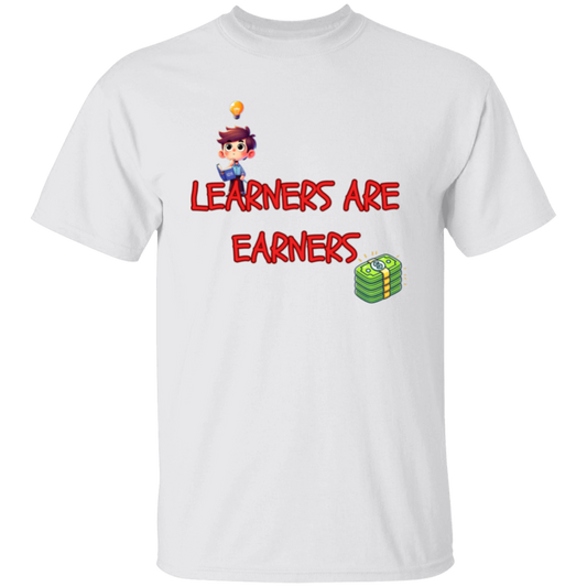 Learners Are Earners Unisex T-Shirt