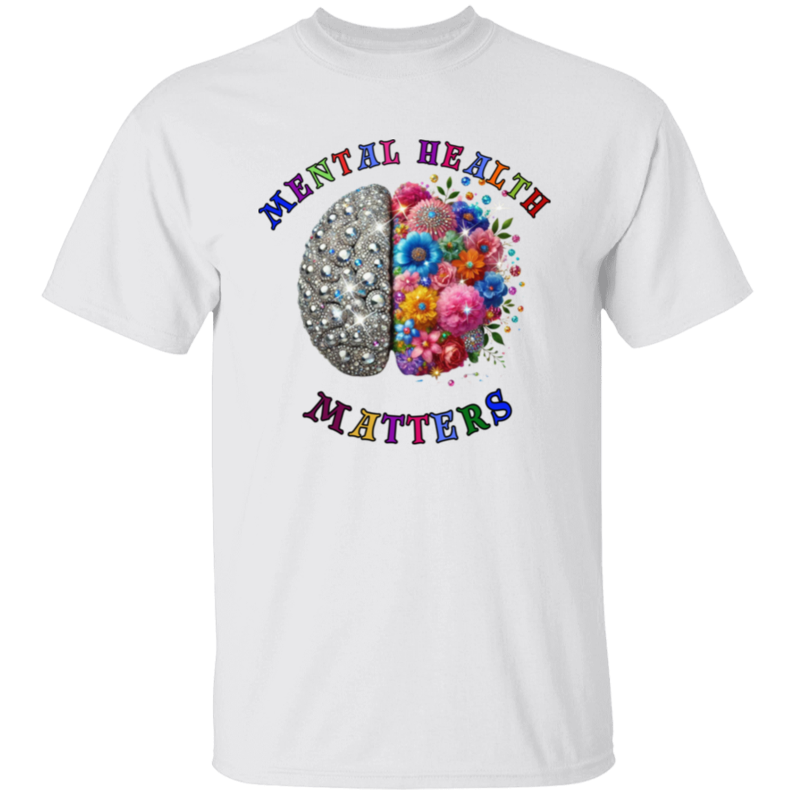 Mental Health Matters Bling Flowers Unisex T-Shirt