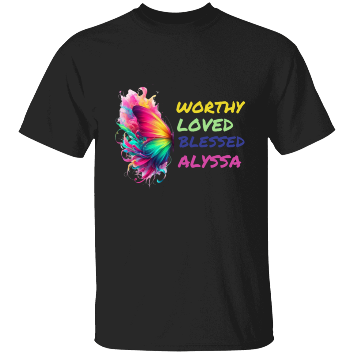 Worthy Loved Blessed Alyssa T-Shirt