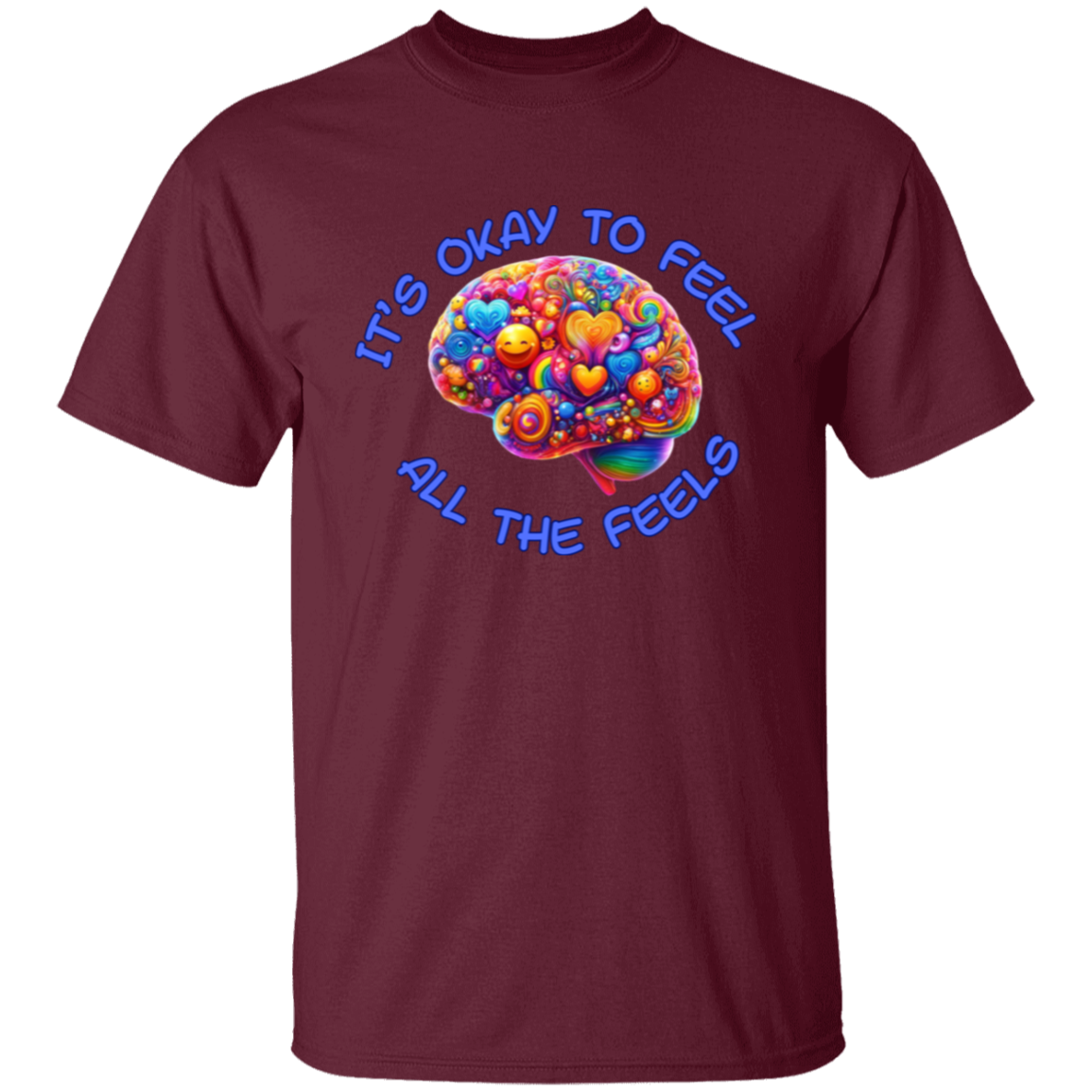 It's Okay To Feel All The Feels 2 Unisex T-Shirt