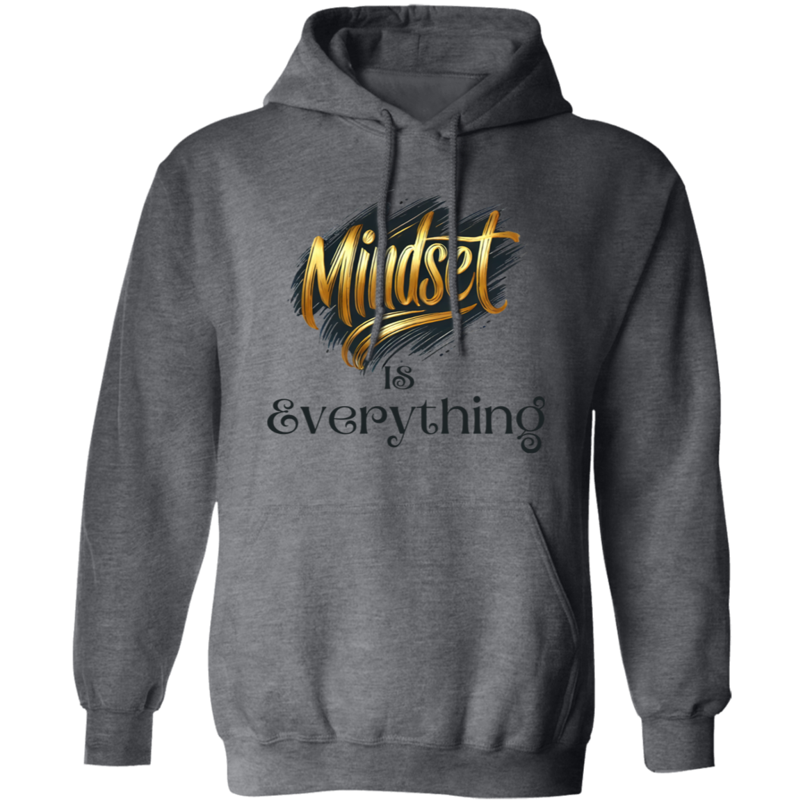 Mindset is Everything Pullover Hoodie