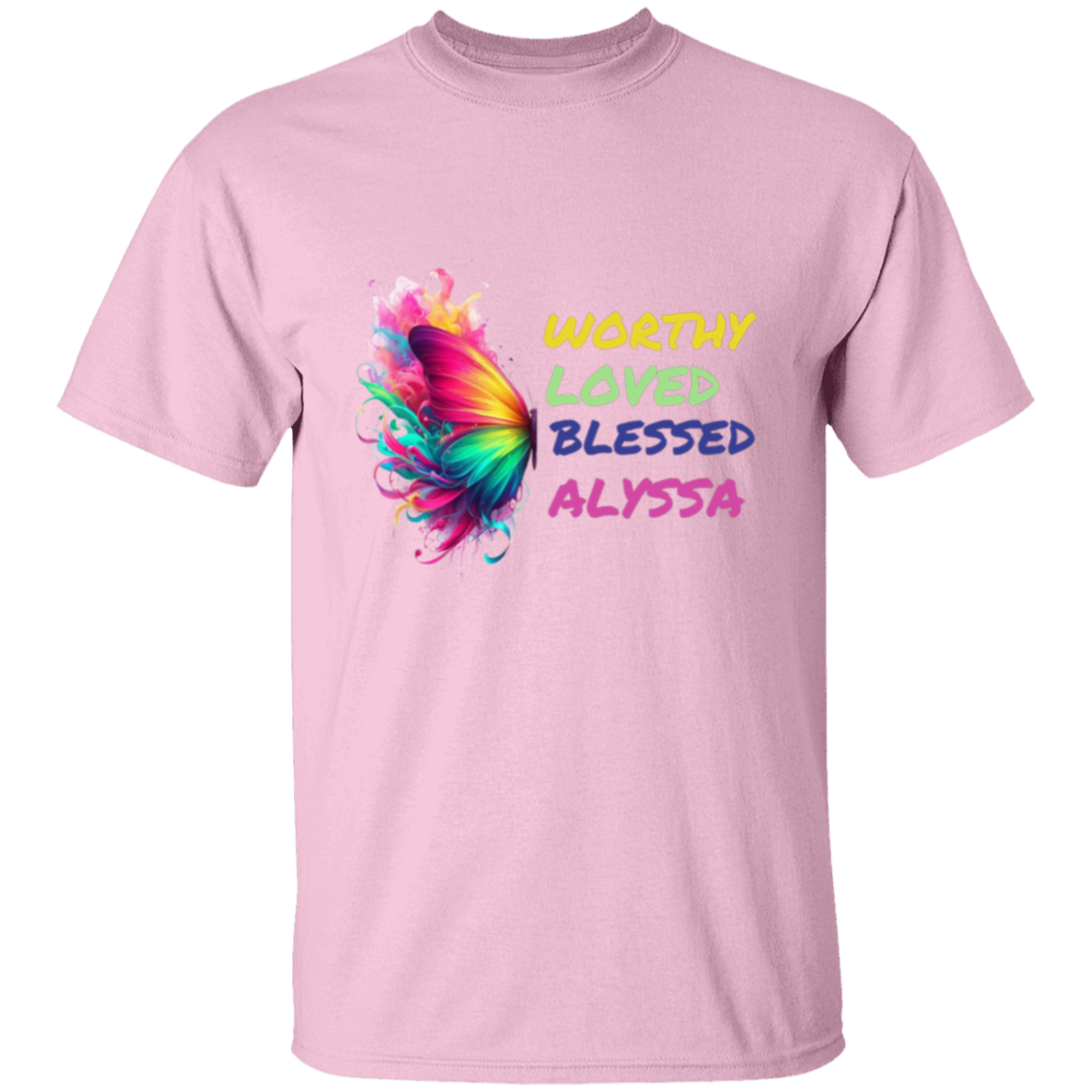 Worthy Loved Blessed Alyssa T-Shirt