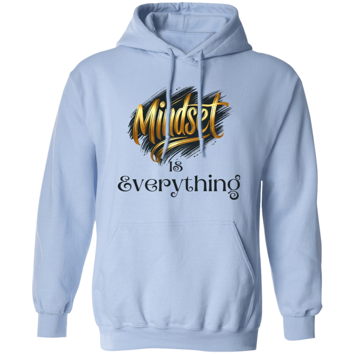 Mindset is Everything Pullover Hoodie