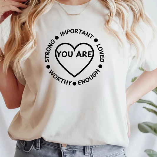 YOU ARE... T-Shirt